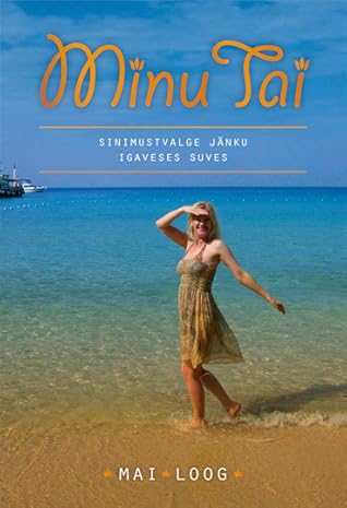 Minu Tai. Sinimustvalge jänku igaveses suves (Minu..., # 7)