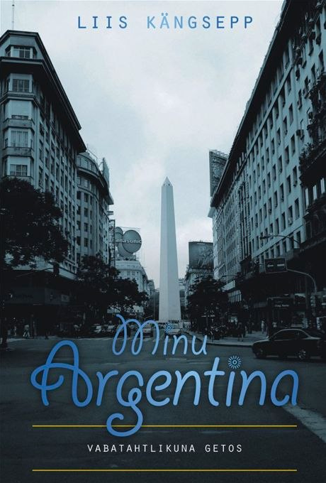 Minu Argentina. Vabatahtlikuna getos (Minu..., # 4)