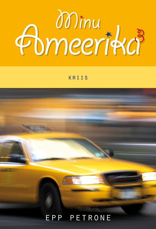 Minu Ameerika 3. Kriis (Minu..., #39)