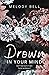Drown in Your Mind (Blackburn Brothers, #4)