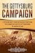 The Gettysburg Campaign: A Captivating Guide to the Military Invasion of Pennsylvania That Culminated in the Battle of Gettysburg During the American Civil War (Battles of the Civil War)