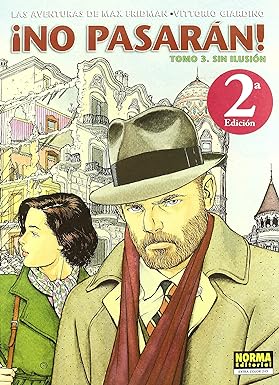 Las aventuras de Max Fridman No Pasaran! 3 Sin Ilusion/ Without Illusion (Extra Color) (Spanish Edition) by Vittorio Giardino (2009-05-29)