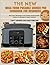 The New Ninja Foodi Possible Cooker Pro Cookbook for Beginners 2024: More than 200 Ready to Cook Ninja Foodi Possible Cooker Pro Recipes for Each Function (Ninja Product Series)