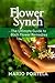 Flower Synch: THE ULTIMATE GUIDE TO BACH FLOWER REMEDIES