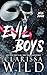 Evil Boys: Böse Jungs (Spine Ridge University #2)