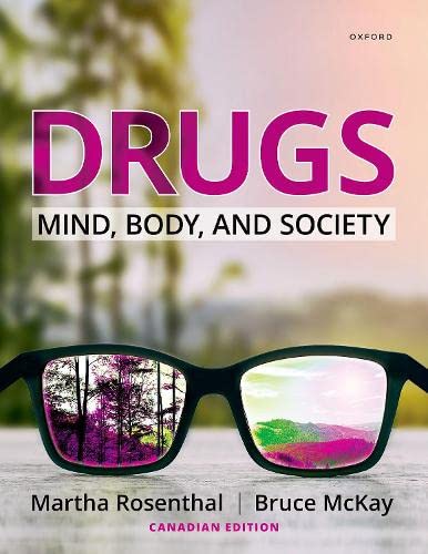 Drugs: Mind, Body, and Society, Canadian Edition (Paperback)