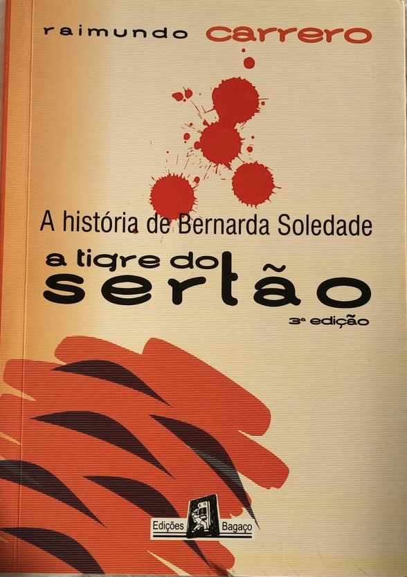 A História de Bernarda Soledade: A Tigre do Sertão