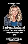 Barbara Streisand...