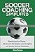 Soccer Coaching Simplified:...