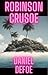 Robinson Crusoe (Annotated ...