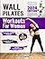 WALL PILATES WORKOUTS FOR W...