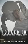Locked In: A Love...