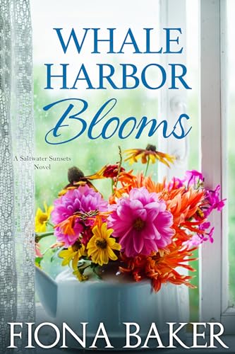 Whale Harbor Blooms (Saltwater Sunsets #6)