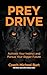 Prey Drive: Activate Your I...