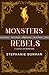 Monsters & Rebels