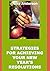 Strategies For Achieving Yo...