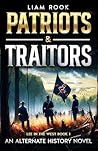 Patriots & Traitors