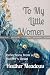 To My Little Women: Reflect...