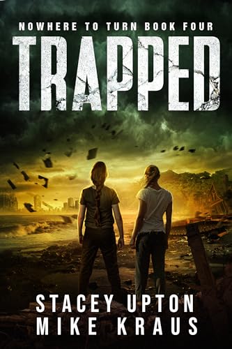 Trapped (Nowhere to Turn, #4)