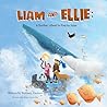 Liam and Ellie : A Brother's Quest to Find his Sister (The Enchanted Book Adventures)