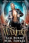 Warfire by Sam Burns