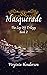 Masquerade (The Log Off Tri...