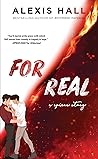 For Real by Alexis  Hall