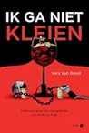 Ik ga niet kleien...