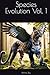 Species Evolution Vol. 1