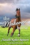 The Makeover Horse (Ocala Horse Girls #5) Book cover for The Makeover Horse (Ocala Horse Girls #5)