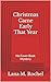 Christmas Came Early: no cover book mystery (Prose by Lana M. Rochel)