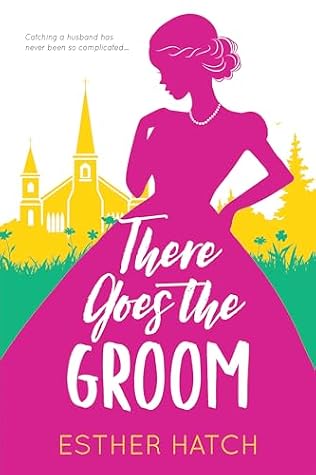 There Goes the Groom (A Romance of Rank, #3)
