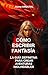 Cómo escribir fantasía: la ...
