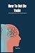 How To Not Be Toxic by Tom Pete