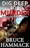 Dig Deep For Murder (Smiley and McBlythe #11)