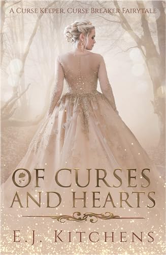 Of Curses and Hearts (Curse Keeper, Curse Breaker Book 3)
