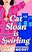 Cat Sloan Is Swirling (Sloa...