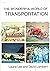 The Wonderful World of Transportation