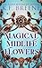 Magical Midlife Flowers (Le...