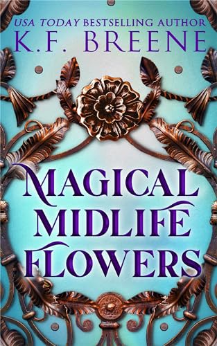 Magical Midlife Flowers (Leveling Up, #7.5)