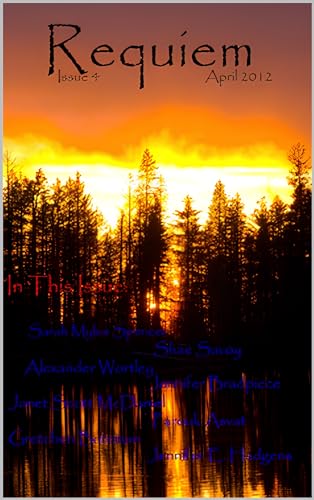 Requiem Magazine: Issue 4 (Kindle Edition)
