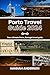 Porto travel guide 2024: Yo...
