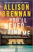 You'll Never Find Me (Angelhart Investigations, #1)