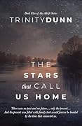 The Stars that Call Us Home