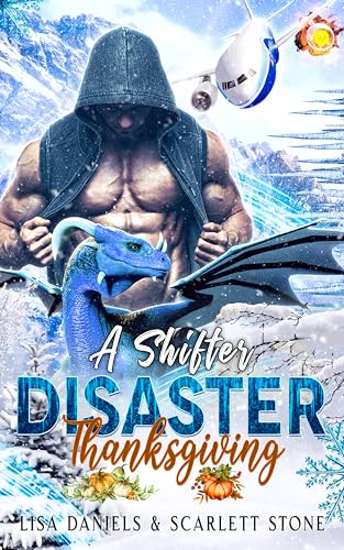 A Shifter Disaster Thanksgiving (Holiday Shifters of Frost Mountain, #6)