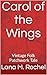 Carol of the Wings: Vintage Folk Patchwork Tale (Poetry by Lana M. Rochel)