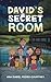 David’s Secret Room