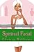 Spiritual Facial