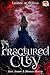 The Fractured City by Kate  Jenkins