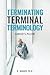 Terminating Terminal Termin...